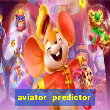 aviator predictor v4.0 apk download